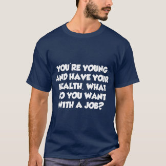 Je bent jong, wat wil je met een baan t-shirt