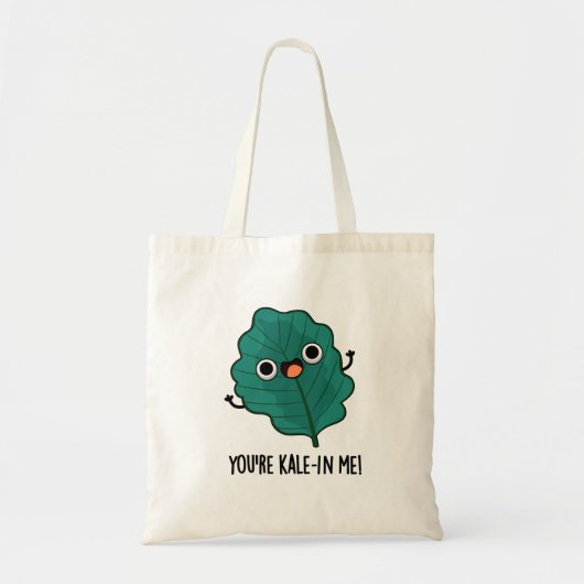 Je bent Kale-in-me Funny Veggie Kale Pun Tote Bag (Voorkant)