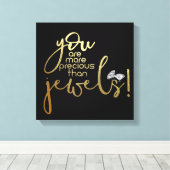 Je bent kostbaarder dan juwelen canvas afdruk (Insitu (Houten vloer))