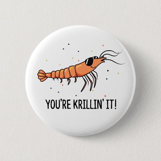Je bent Krillin It Funny Krill Pun Ronde Button 5,7 Cm (Voorkant)