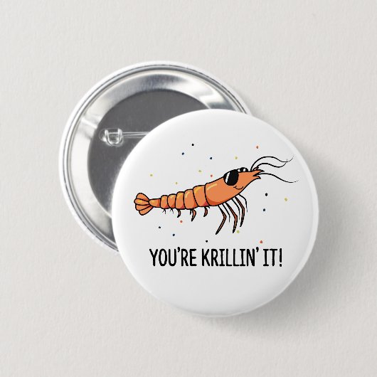 Je bent Krillin It Funny Krill Pun Ronde Button 5,7 Cm (Voorkant /achterkant)