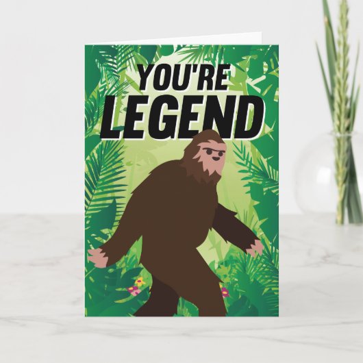 Je bent Legend Bigfoot Birthday Feestdagen Kaart (Voorkant)