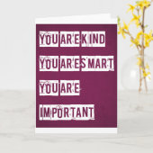 Je bent lief, je bent slim, je bent belangrijk kaart (Gele Bloem)