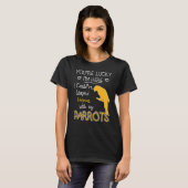 Je bent Lucky Parrots T-shirt (Voorkant volledig)