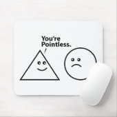 Je bent machteloos muismat (Met muis)