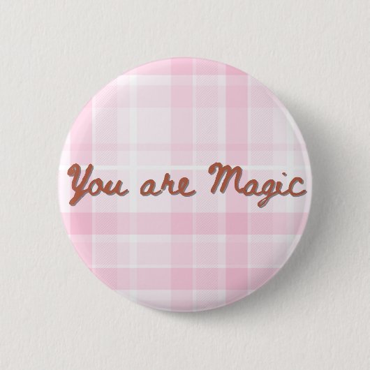 Je bent Magic Pink Plaid Inspirerend Quote Ronde Button 5,7 Cm (Voorkant)