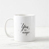 "Je bent magisch" grillige inspirerend koffie mok (Links)