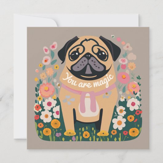"Je bent magisch" Pug Boho Floral Wenskaart Feestdagenkaart (Voorkant)