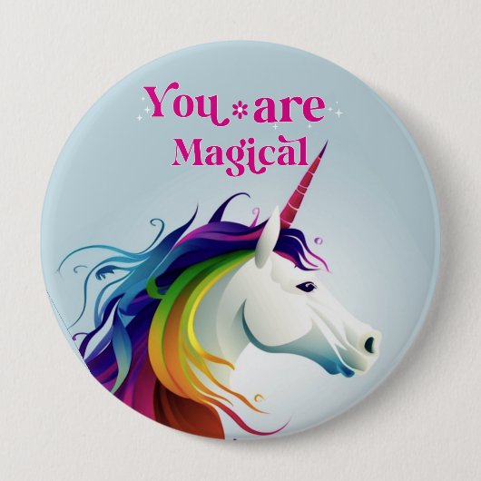 Je bent magisch ronde button 4,0 cm (Voorkant)