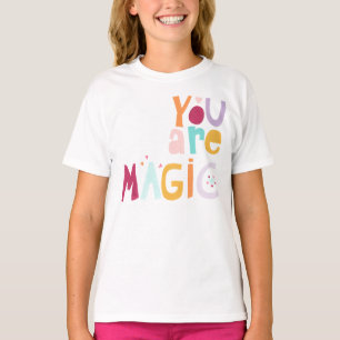 Je bent Magisch T-shirt