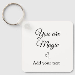 Je bent magisch voeg je tekst afbeelding custom mo sleutelhanger