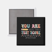 Je Bent Meer Dan Een Testscore Docent Testdag Moti Magneet (Voorkant / Achterkant)