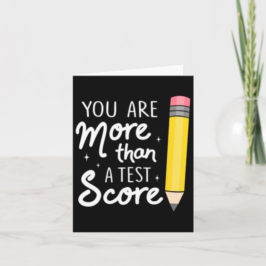Je Bent Meer Dan Een Testscore Leraar Testdag Kaart (Voorkant)