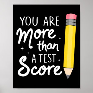 Je Bent Meer Dan Een Testscore Leraar Testdag Poster