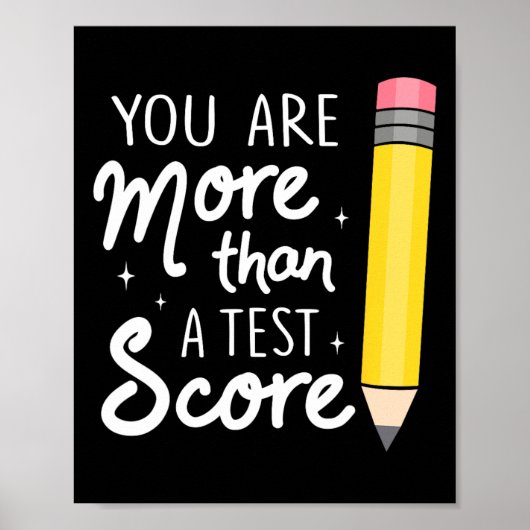 Je Bent Meer Dan Een Testscore Leraar Testdag Poster (Voorkant)