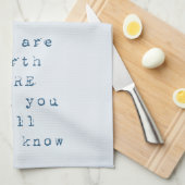 Je bent meer waard dan je ooit zult weten theedoek (Quarter Fold)