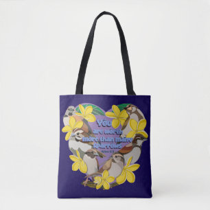 Je bent meer waard dan veel mussen tote bag