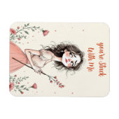 Je bent met mij aan het stommelen magneet (Horizontaal)