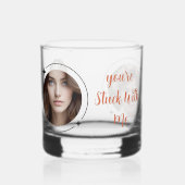 Je bent met mij aan het stommelen whisky glas (Voorkant)