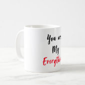 Je bent mijn Alles Mok Gift voor valentijn (Voorkant links)