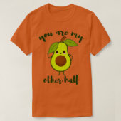 Je bent mijn andere halve schattige avocado valent t-shirt (Design voorkant)