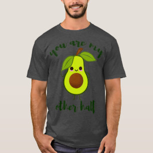 je bent mijn andere halve schattige avocado valent t-shirt
