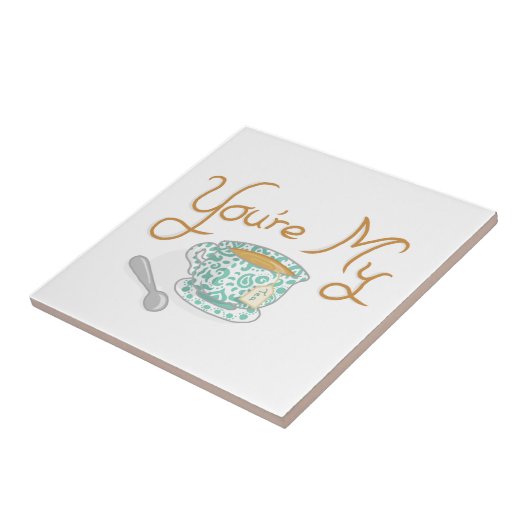 Je bent mijn beker van thee tegeltje (Zijkant)