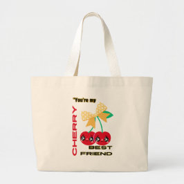 JE BENT MIJN BESTE KERSENVRIEND GROTE TOTE BAG