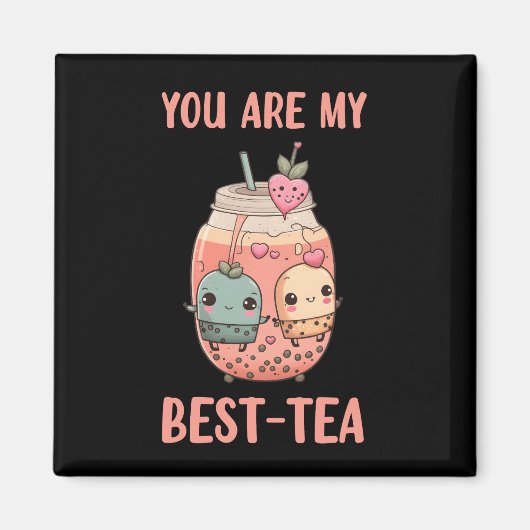 Je bent mijn beste thee-kawaii boba-boretheevriend magneet (Voorkant)