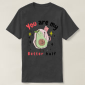 je bent mijn betere halve Classic TShirt (Design voorkant)