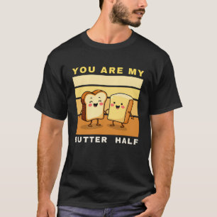 Je bent mijn boter half - Schattigee Valentijnsdag T-shirt