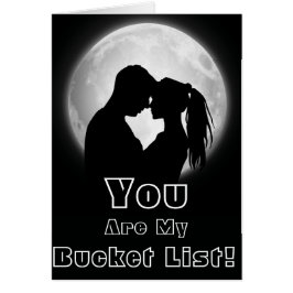Je bent mijn Bucket List! Met uw aangepaste tekst