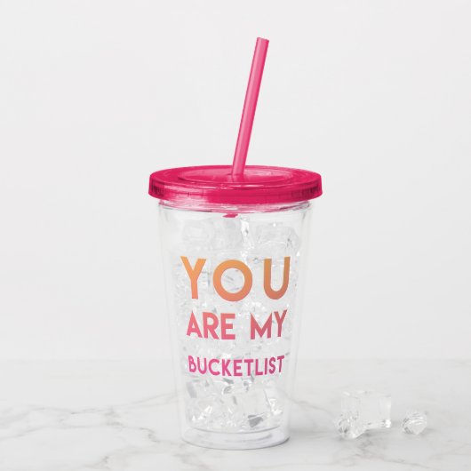 Je bent mijn Bucketlist - Fun, Romantic Quote Acryl Drinkbeker (Achterkant ijs)