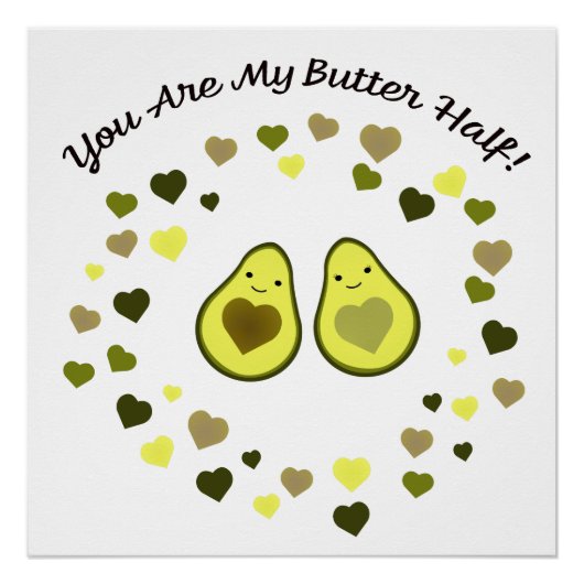 Je bent mijn butter Half Love Avocados Perfect Poster (Voorkant)