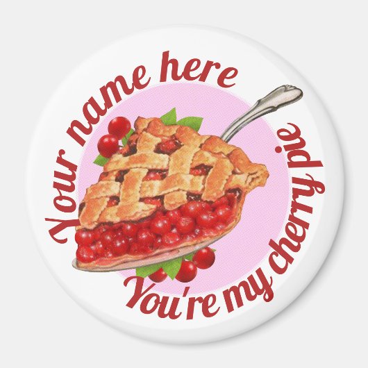 Je bent mijn Cherry Pie Magneet (Voorkant)
