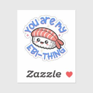 Je bent mijn Ebi-ding blauwe tekst Sushi Sticker