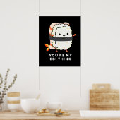 Je bent mijn ebi-Thing Funny Sushi Pun Dark BG Poster (Keuken)