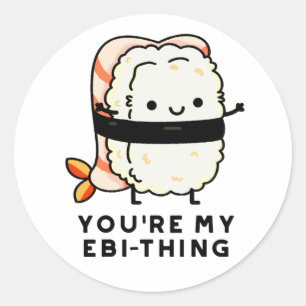 Je bent mijn Ebi-Thing Funny Sushi Pun Ronde Sticker