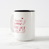 Je bent mijn eeuwig Valentijnsdag cadeau Twee-Tone Tweekleurige Koffiemok (Voorkant links)