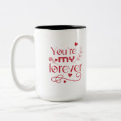 Je bent mijn eeuwig Valentijnsdag cadeau Twee-Tone Tweekleurige Koffiemok (Links)