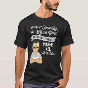 Je bent mijn familie en ik hou van je T-shirt, maa T-shirt