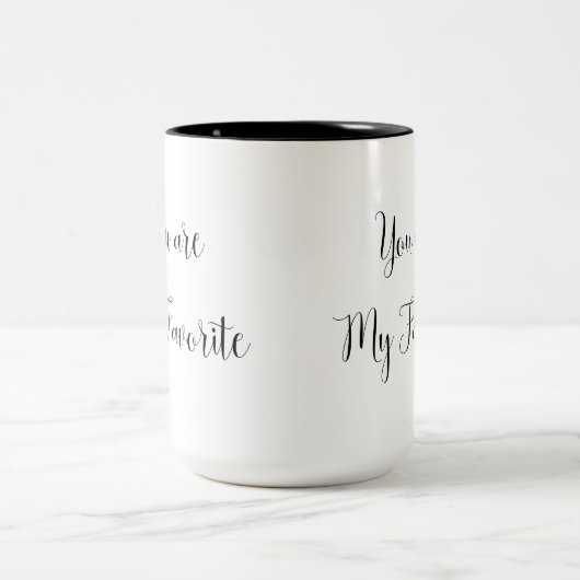 Je bent mijn favoriet: Fun, Cheeky Message Tweekleurige Koffiemok (Center)