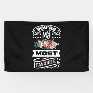 Je bent mijn favoriet spandoek