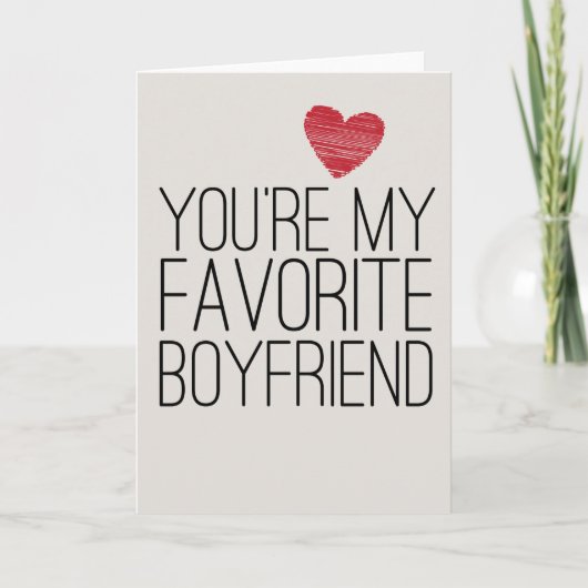 Je bent mijn favoriete boyvriend Funny Love Card Feestdagen Kaart (Voorkant)