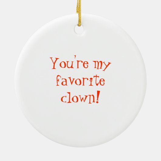 Je bent mijn favoriete clown keramisch ornament (Achterkant)