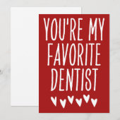 Je bent mijn favoriete Dentist Funny Valentijnsdag Feestdagenkaart (Voorkant / Achterkant)