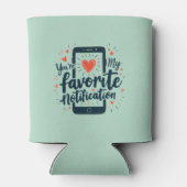 Je bent mijn favoriete digitale berichtgeving blikjeskoeler (Achterkant)