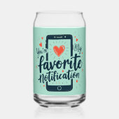 Je bent mijn favoriete digitale berichtgeving blikvorm glas (Achterkant)