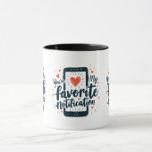 Je bent mijn favoriete digitale berichtgeving mok (Midden)