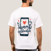Je bent mijn favoriete digitale berichtgeving t-shirt (Achterkant)